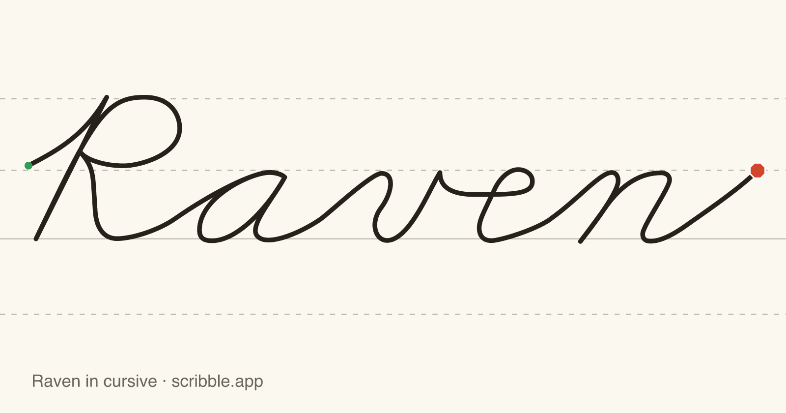 Raven written in cursive on handwriting guidelines, with a green starting dot and a red stop sign