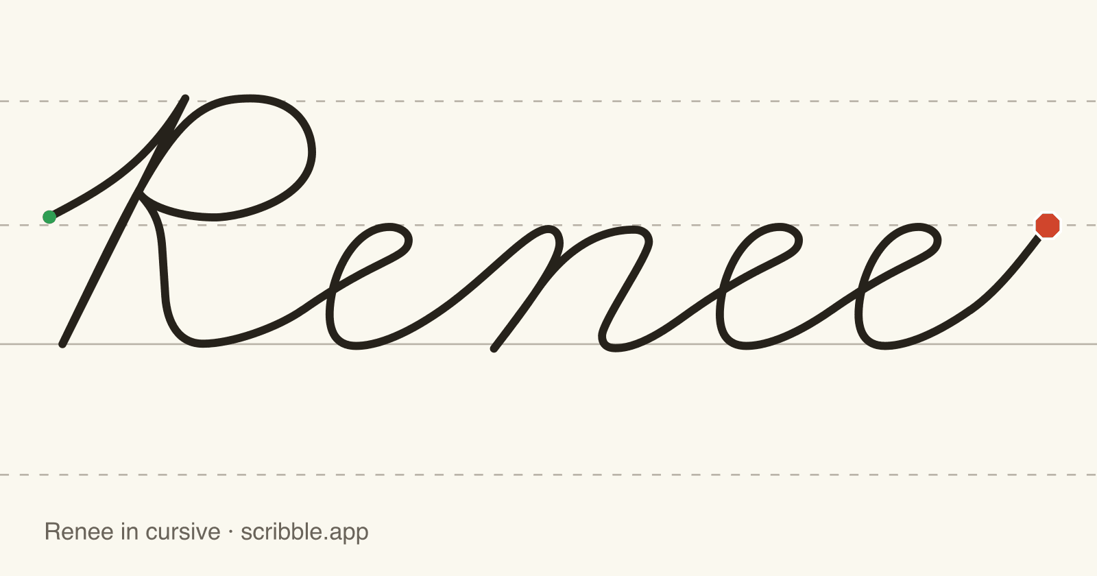 Renee written in cursive on handwriting guidelines, with a green starting dot and a red stop sign
