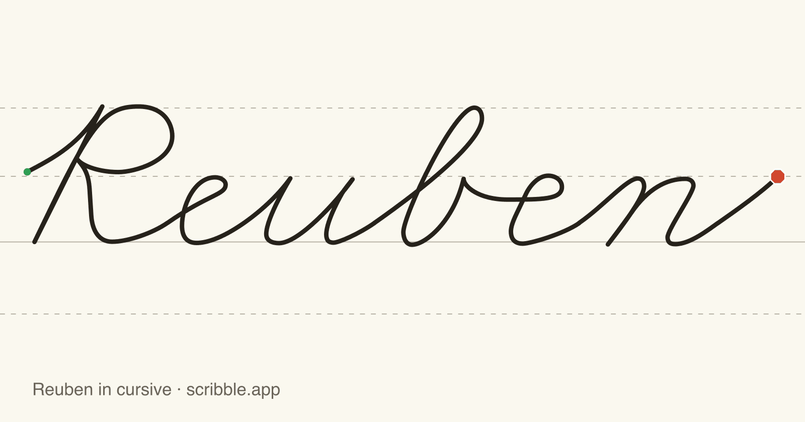 Reuben written in cursive on handwriting guidelines, with a green starting dot and a red stop sign
