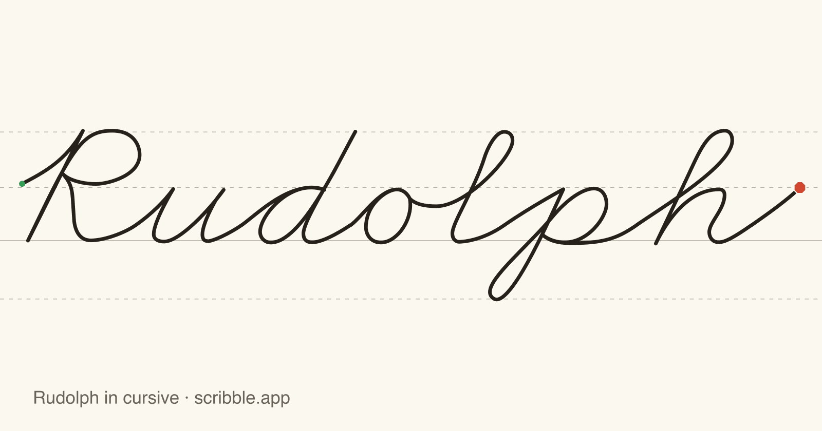 Rudolph written in cursive on handwriting guidelines, with a green starting dot and a red stop sign