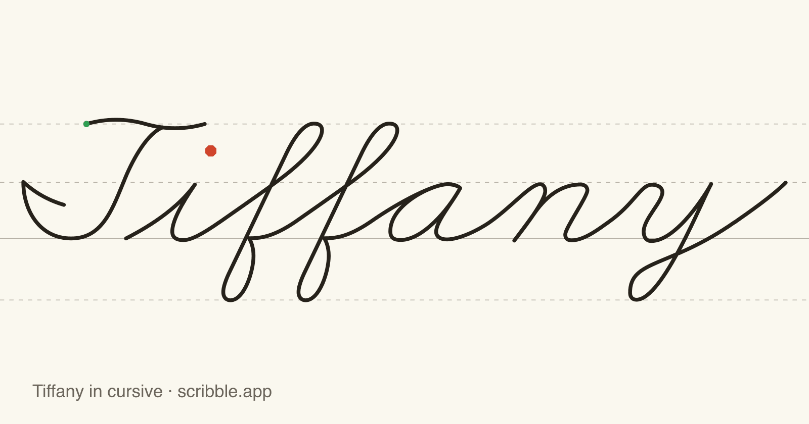 Tiffany written in cursive on handwriting guidelines, with a green starting dot and a red stop sign