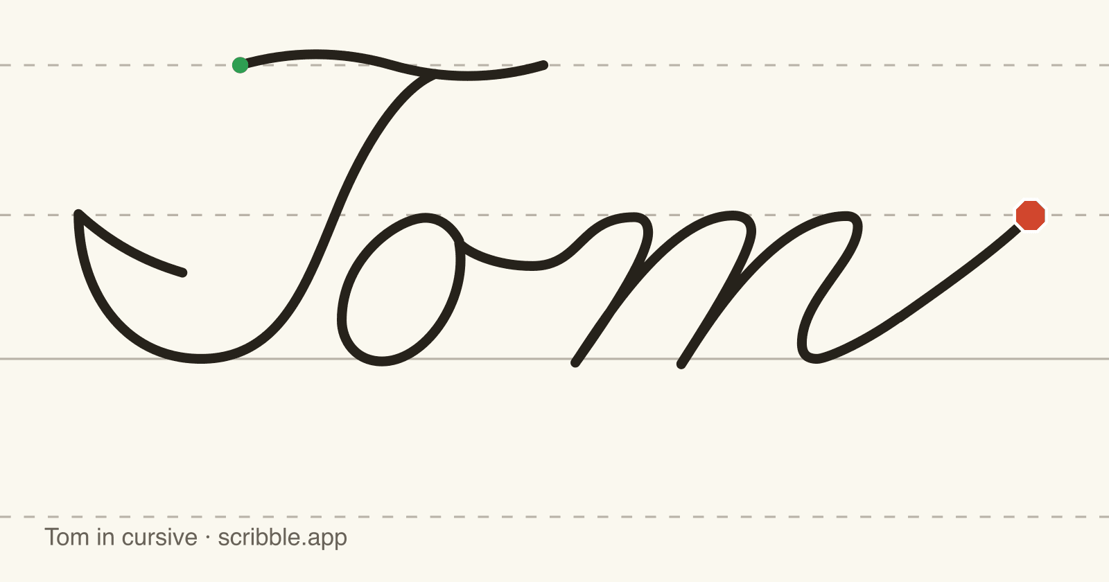 Tom written in cursive on handwriting guidelines, with a green starting dot and a red stop sign