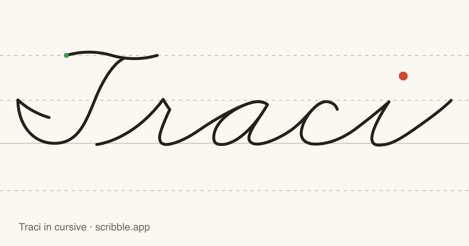 Traci written in cursive on handwriting guidelines, with a green starting dot and a red stop sign