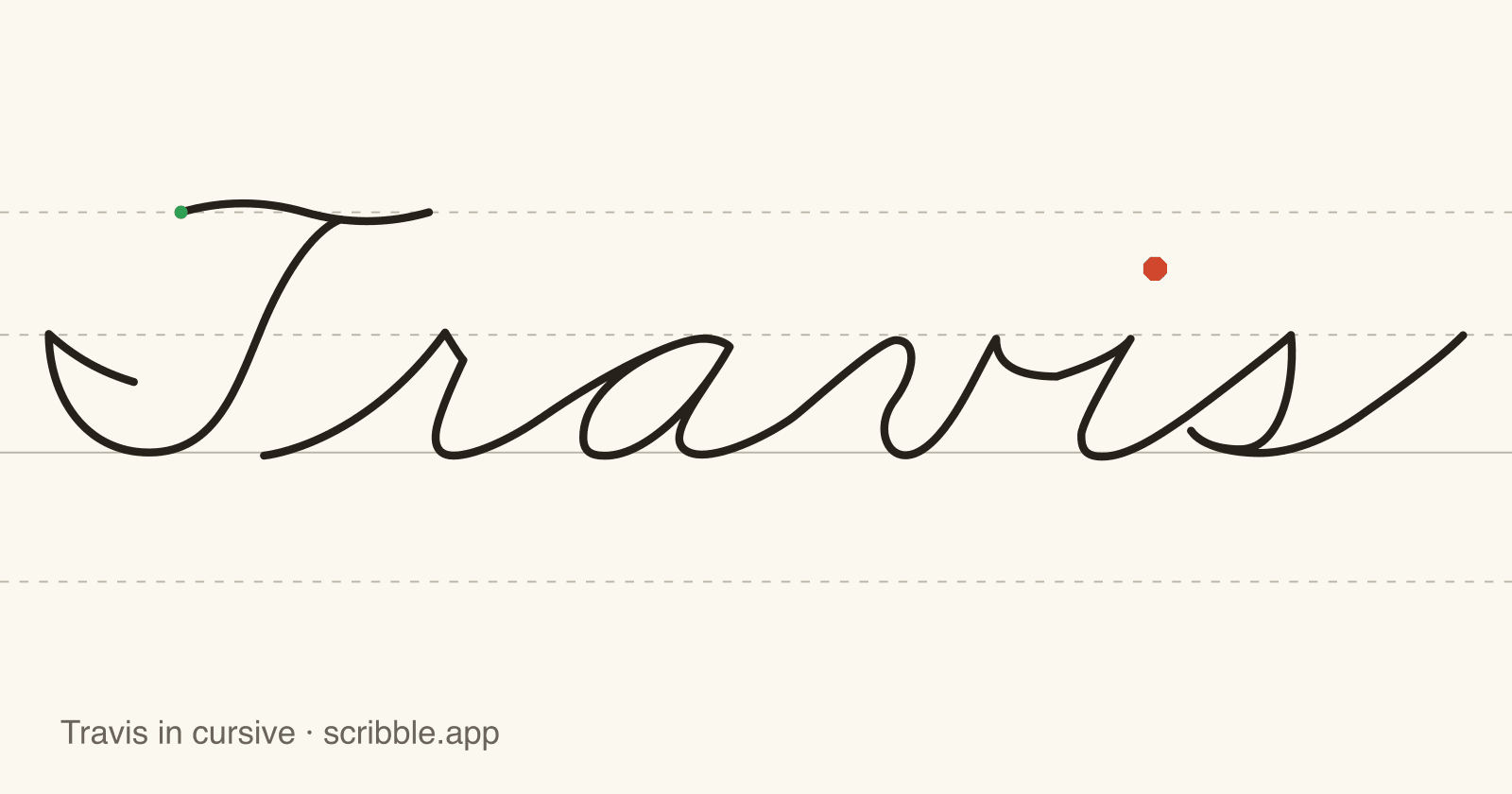 Travis written in cursive on handwriting guidelines, with a green starting dot and a red stop sign