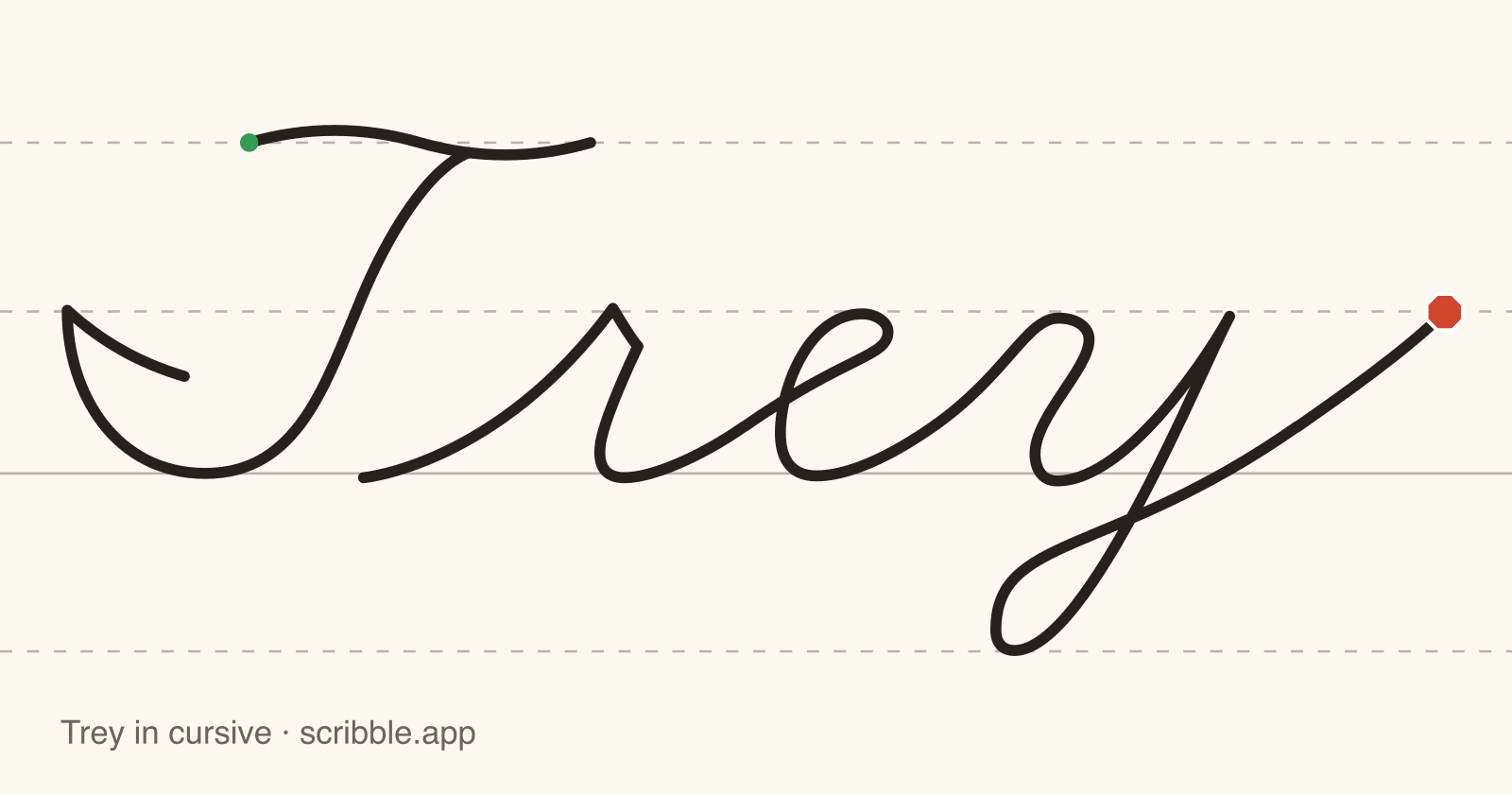 Trey written in cursive on handwriting guidelines, with a green starting dot and a red stop sign
