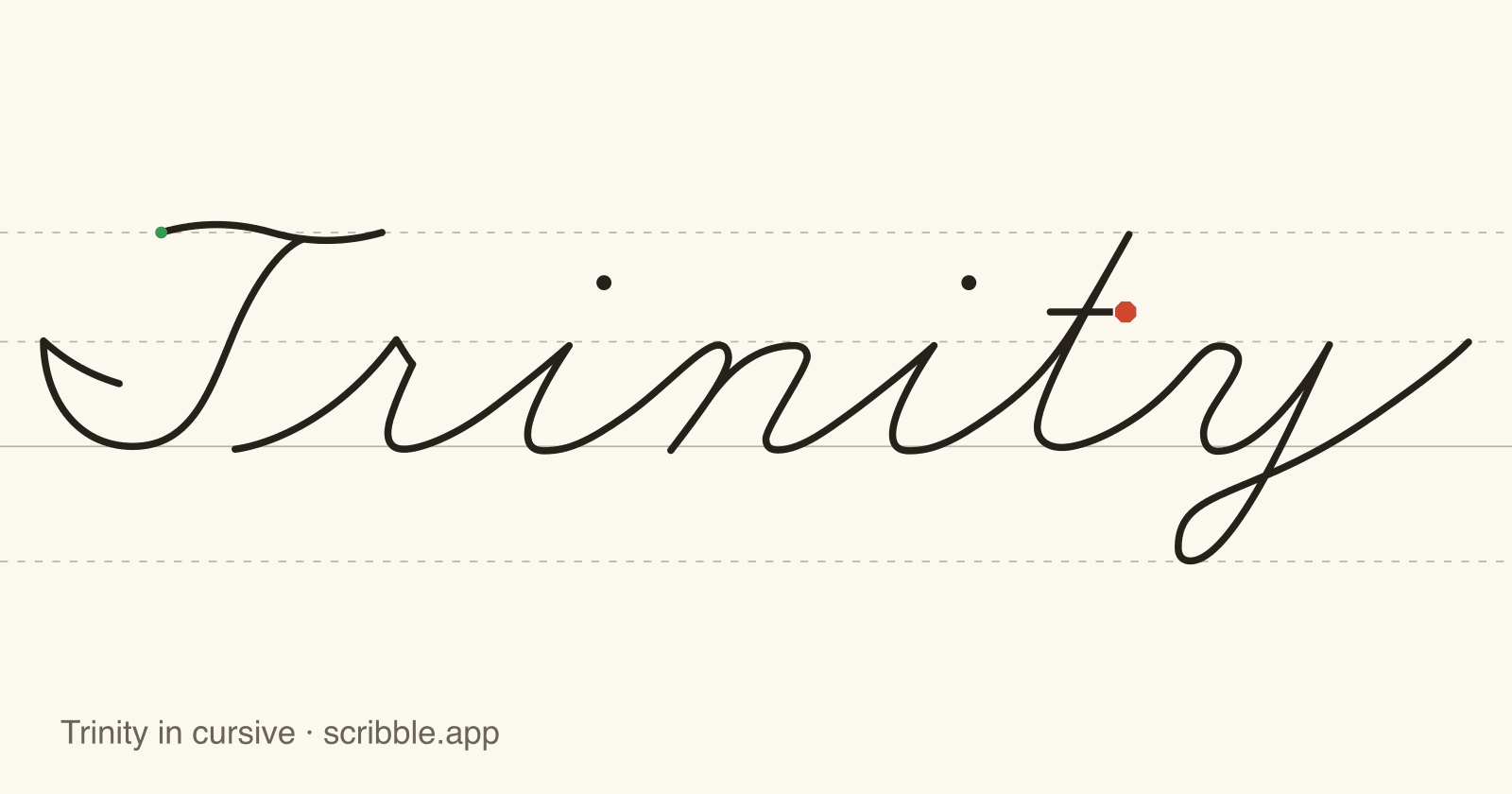 Trinity written in cursive on handwriting guidelines, with a green starting dot and a red stop sign
