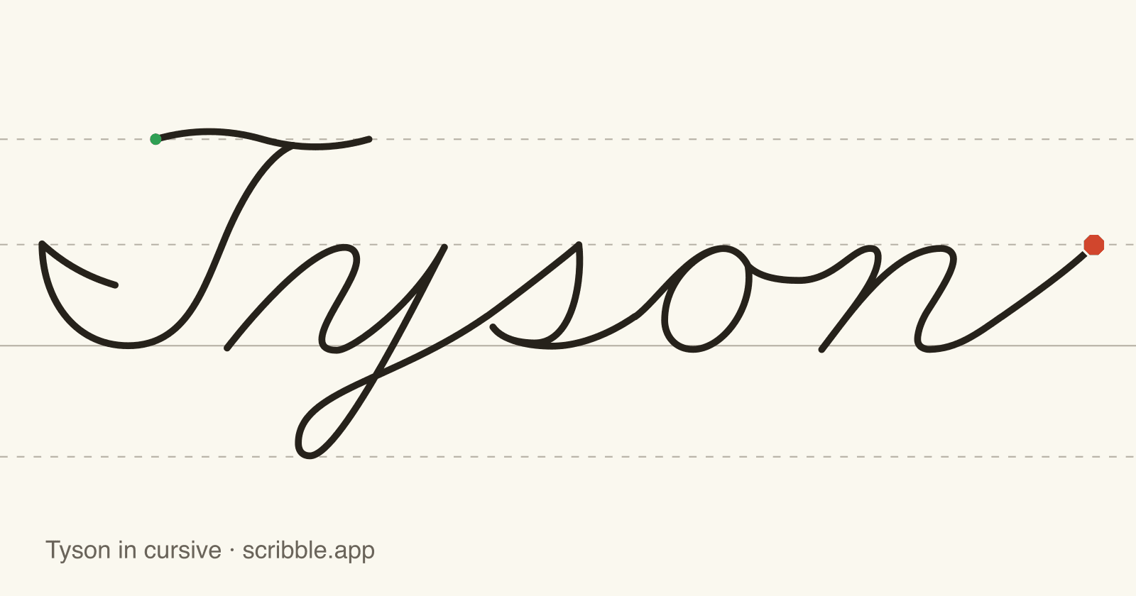 Tyson written in cursive on handwriting guidelines, with a green starting dot and a red stop sign
