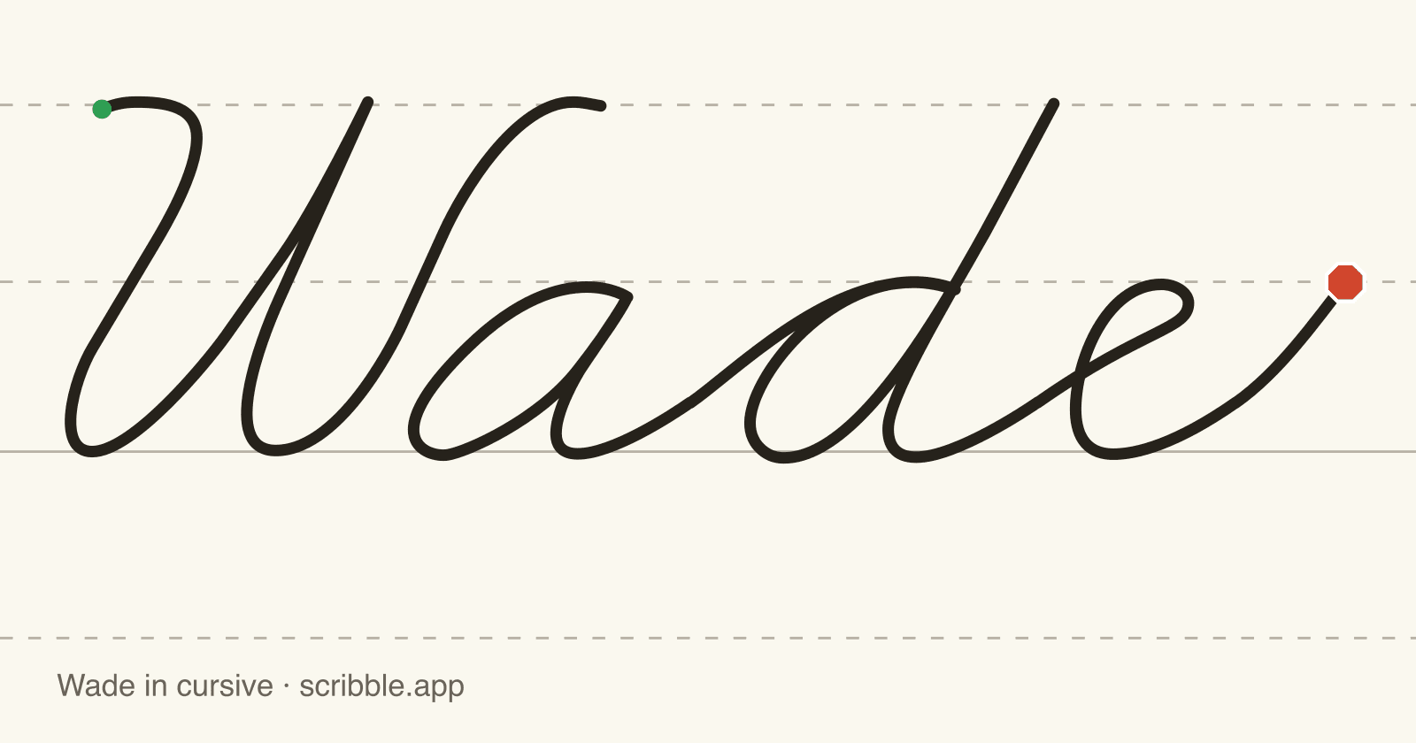 Wade written in cursive on handwriting guidelines, with a green starting dot and a red stop sign