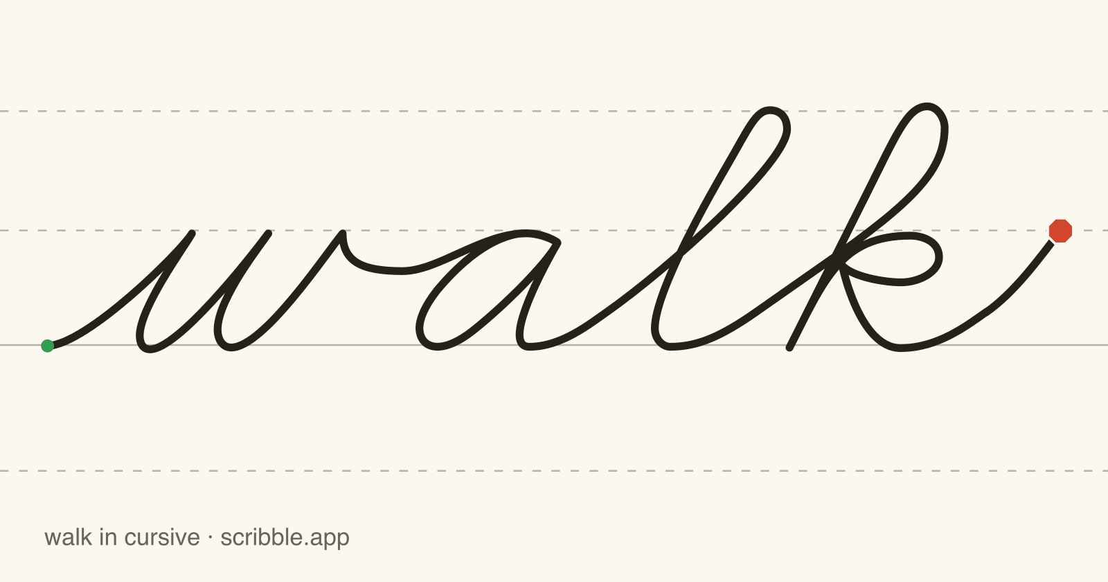 walk written in cursive on handwriting guidelines, with a green starting dot and a red stop sign